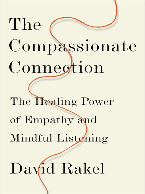 Title details for The Compassionate Connection by David Rakel - Wait list